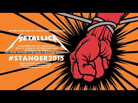 (HQ STEREO MIX) #STANGER2015 - Metallica's St. Anger (2003) Album Re-Recorded (FULL ALBUM)