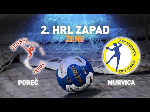 Poreč vs Murvica | 12. kolo | 2. HRL Zapad - Žene