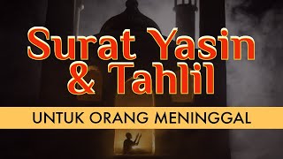Download lagu Yasin dan Tahlil Lengkap Untuk Orang Meninggal mp3