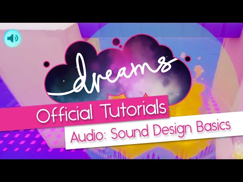 Audio - Sound Design Basics - Official Mm Tutorial - Dreams PS4 - YouTube