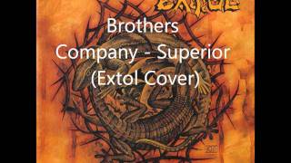 Brothers Company - Superior (Extol Cover)