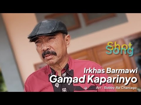 Irkhas Barmawi - Gamad Populer -  Kaparinyo  [ Official Music Video ]