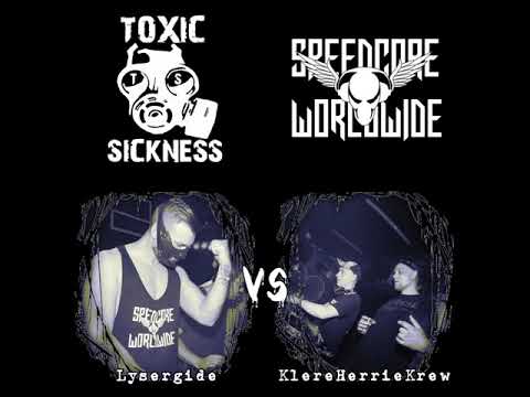 Lysergide vs. KlereHerrieKrew @ Toxic Sickness Radio presents Speedcore Worldwide & Friends