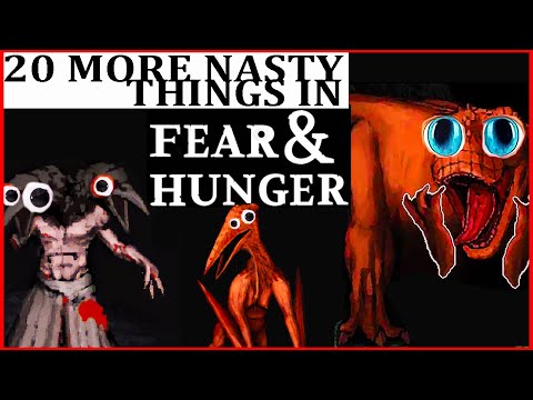 20 MORE NASTY Things in FEAR & HUNGER  #fearandhunger #fearandhungerlore