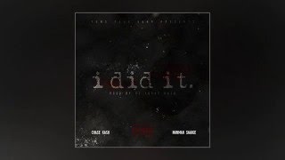 Chase Kash ft. ManMan Savage - I Did It [Prod. By DJ Young Kash]