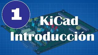 KiCad - Introducción