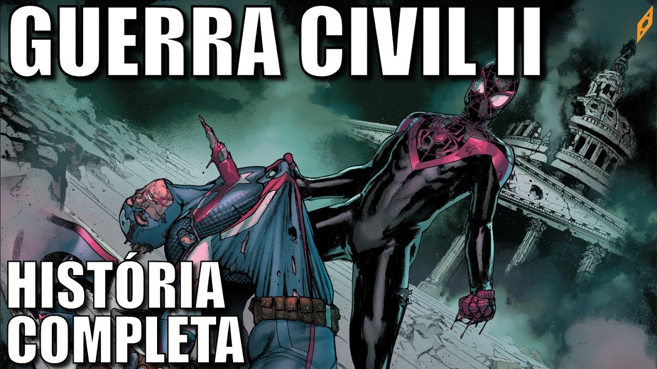 GUERRA CIVIL II (2016) | História COMPLETA da segunda guerra entre heróis da Marvel! Saga explicada!