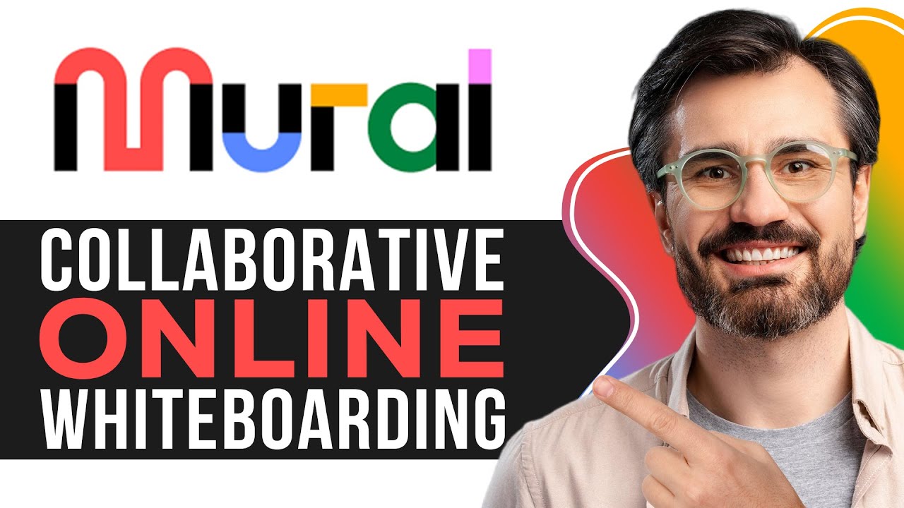 Mural Tutorial for Beginners: Collaborative Online Whiteboarding in 2026