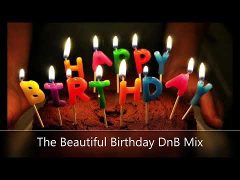 The Beautiful Birthday DnB Mix