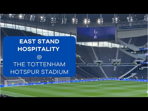 Tottenham Hotspur's East Stand Level 2 Hospitality and Match Day Experience