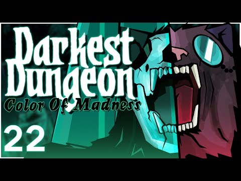 Baer Plays Darkest Dungeon: The Color of Madness (Ep. 22)