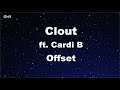 Clout ft. Cardi B - Offset Karaoke 【No Guide Melody】 Instrumental