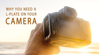 Why You Need An L Plate On Your Camera