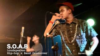 Yonkers - S.O.A.B aka 狗娘養 Part 1 at Loudspeaker Hip Hop X Band Crossover