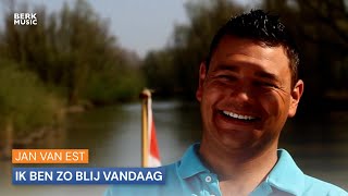 Jan Van Est - Ik Ben Zo Blij Vandaag video