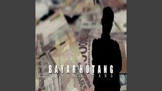 Download lagu BAYAR HUTANG mp3 Download lagu BAYAR HUTANG mp3