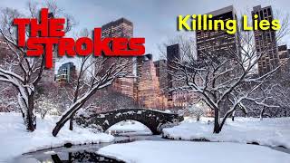The Strokes - Killing Lies