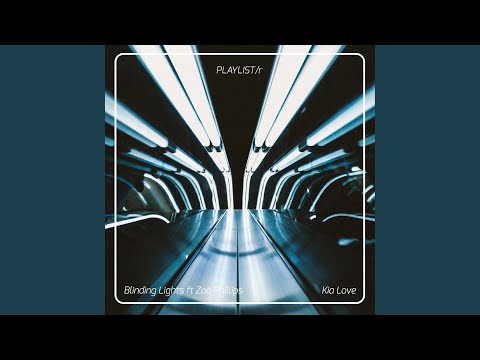 Blinding Lights (feat. Zoë Phillips)