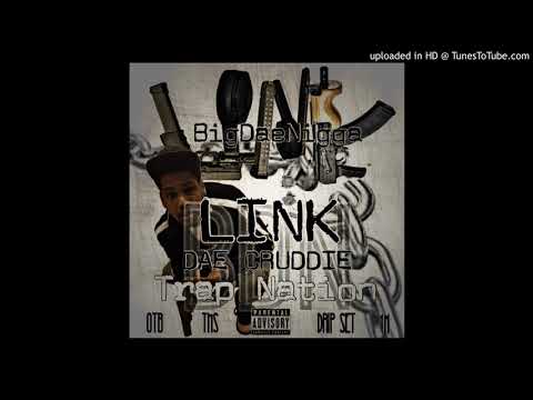 BDN - Link BigDaeNigga (Dae Cruddie)