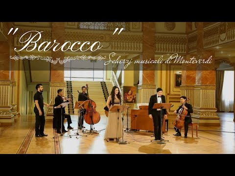 "Baroсco. Scherzi musicali di Monteverdi"