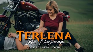 Download lagu Terlena  – Ikke Nurjanah  | Vortexia Metal Version [ Extended ] mp3