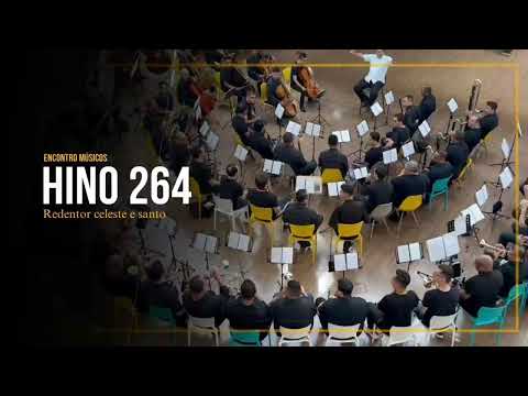 Hino 264 CCB - Redentor celeste e Santo