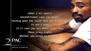 Unconditional Love - 2pac (Lyrics)