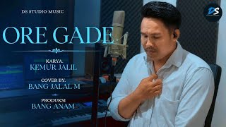 Download lagu ORE GADE_COVER BANG JALAL@BangJalal  mp3