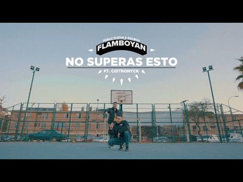Flamboyan - No superas esto ft. Cidtronyck (VIDEO OFICIAL)
