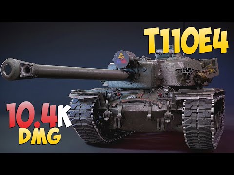 T110E4 - 4 Kills 10.4K DMG - Breakthrough! - World Of Tanks