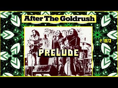 PRELUDE - After The Goldrush