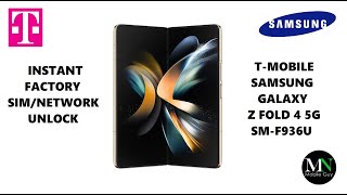 Instantly Factory SIM / Network Unlock T-Mobile Samsung Galaxy Z Fold 4 SM-F936U!