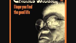 I Hope You Find (The Good Life)- Charles Bradley