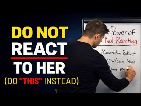The Power of Not Reacting to a Woman | 5 Ways to Stop Chasing Her & Take Your POWER Back