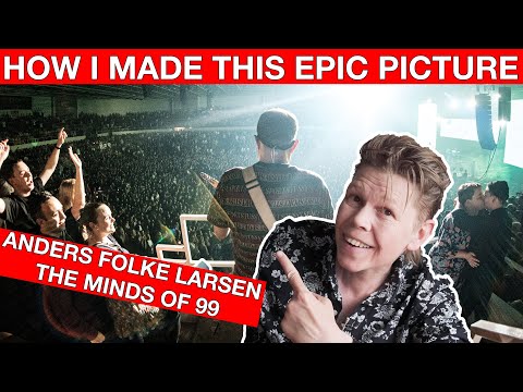 How I made this EPIC picture of Anders Folke Larsen from THE MINDS OF 99