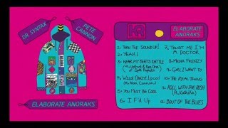 Dr Syntax & Pete Cannon || Elaborate Anoraks :Official Full Album