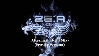 Aftermath [R&amp;B Mix] (Female Version) - ZE:A [Lyrics in Description]