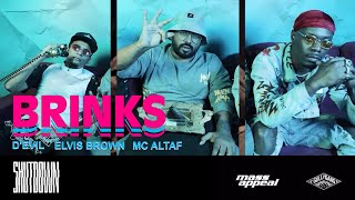 D’Evil, Elvis Brown, MC Altaf - BRINKS (Official Video) | SHUTDOWN