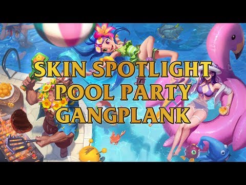 Pool Party Gangplank Skin Spotlight