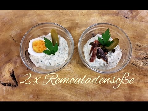 Remoulade - ein Name für 2 Soßen / Rezepte
