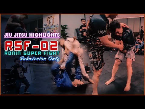BJJ Hightlights | Jiu Jitsu Superfight | RSF 02: Ronin Super Fight | Submission only