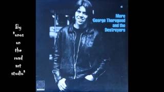 George Thorogood &amp; Destroyers - One Way Ticket  (HQ)  (Audio only)