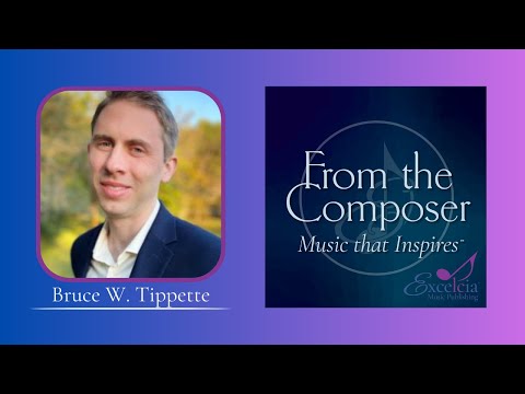 Meet the Composer with Bruce W. Tippette