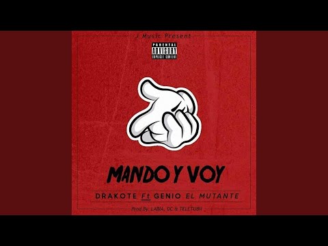 Mando y Voy (feat. Genio el Mutante)