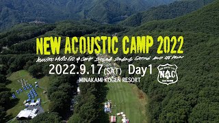 New Acoustic Camp 2022 DAY 1 SPECIAL DIGEST