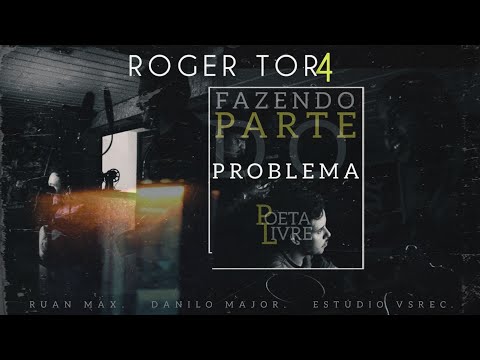 Roger Torquato - Fazendo Parte do Problema ft. Ruan Max [Vídeo Clipe Oficial]