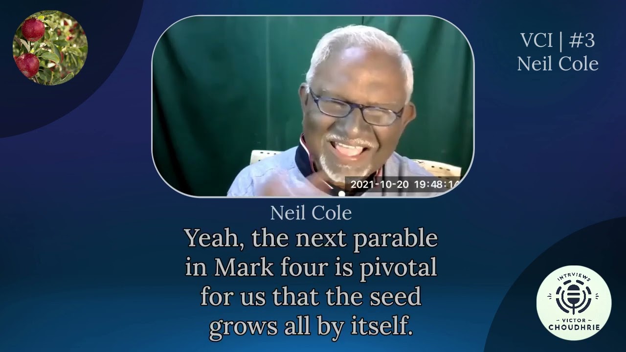 Victor Choudhrie Interviews | #3 Neil Cole