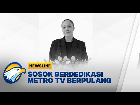 Figur Berdedikasi Metro TV Telah Berpulang - [Newsline]