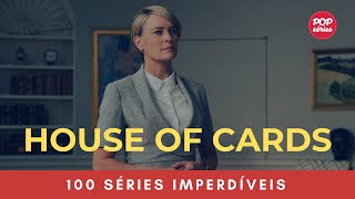 House of Cards: Frank Underwood e a sua saga pelo poder!