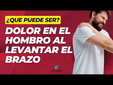 DOLOR EN EL HOMBRO AL LEVANTAR EL BRAZO: ¿QUÉ PUEDE SER? 🤔